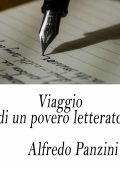 Alfredo Panzini - Viaggio di un povero letterato (2019)