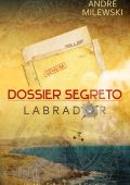 André Milewski - Le avventure di Max Falkenburg Vol. 1. Dossier Segreto Labrador (2025)