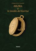 Francesca Liguori - Dilfra & le insidie del Karma (2025)