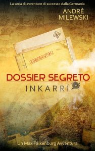 André Milewski – Le avventure di Max Falkenburg Vol. 2. Dossier Segreto Inkarrí (2025)