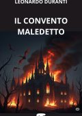 Leonardo Duranti - Il convento maledetto (2025)