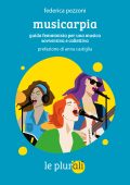 Federica Pezzoni - Musicapia. Guida femminista per una musica sovversiva e collettiva (2025)