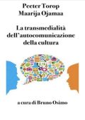 Maarja Ojamaa, Peeter Torop - La transmedialità dell'autocomunicazione della cultura (2025)