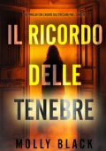 Molly Black - Il Ricordo delle Tenebre (Clara Pike Libro Sei) (2025)