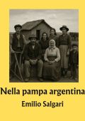 Emilio Salgari - Nella pampa argentina (2025)