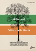 William Wall - L'albero della libertà (2025)