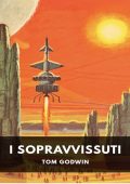 Tom Godwin - I sopravvissuti (2025)