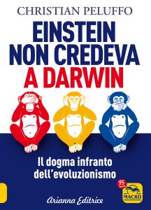 Christian Peluffo – Einstein non credeva a Darwin. Il dogma infranto dell’evoluzionismo (2025)