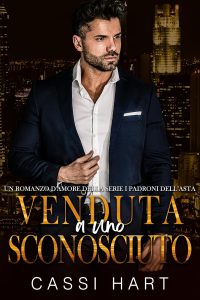 Cassi Hart – I Padroni dell’Asta Vol. 3. Venduta a uno sconosciuto (2025)