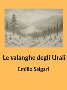 Emilio Salgari – Le valanghe degli Urali (2025)