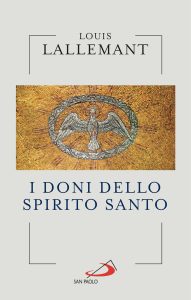 Louis Lallemant – I doni dello Spirito Santo (2025)