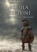 Marco Vozzolo - Aquila Neptuni: Il centurione dei mari (2025)