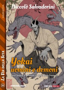 Niccolò Salvadorini – Yokai. Storie di uomini e demoni (2025)