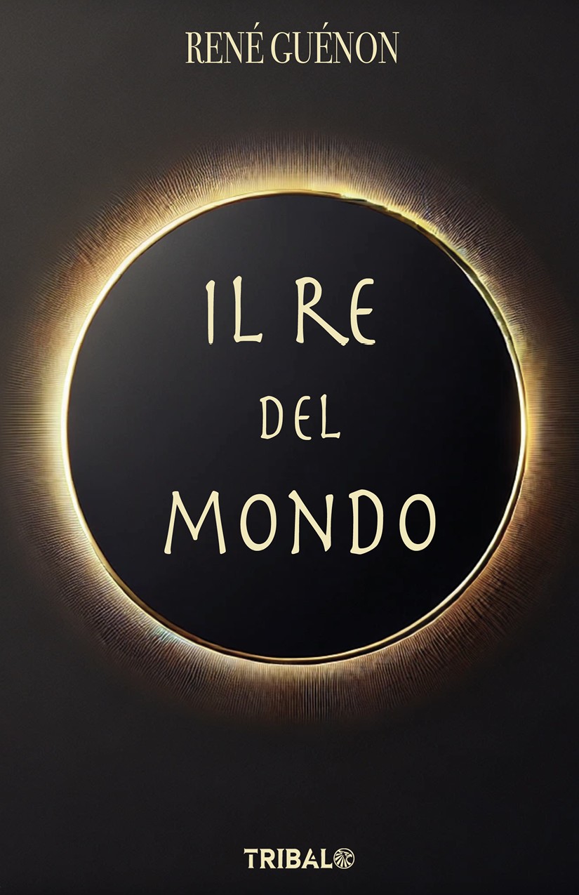 René Guénon – Il re del mondo (2025)