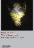Pietro Montani - Vita interactiva (2025)