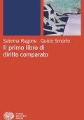 Sabrina Ragone, Guido Smorto - Il primo libro di diritto comparato (2025)