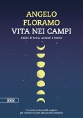 Angelo Floramo - Vita nei campi (2025)