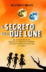 Beatrice Bravi – Fantastiche avventure Vol. 2. Il segreto delle due lune (2025)