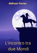 Aldivan Torres - L'incontro tra due Mondi (2025)
