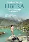 Marika Ciaccia - Libera. Prima che i dopo diventino mai (2025)