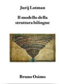 Jùrij Lótman - Il modello della struttura bilingue. Bruno Osimo (2025)