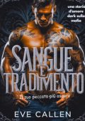 Eve Callen - I Re Spietati del Crimine Vol. 2. Sangue e tradimento (2025)