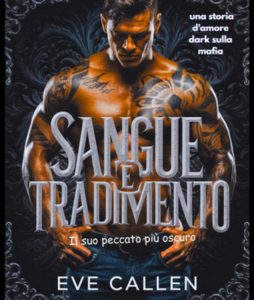 Eve Callen – I Re Spietati del Crimine Vol. 2. Sangue e tradimento (2025)