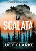 Lucy Clarke - La scalata (2025)