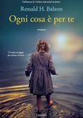 Ronald H. Balson - Ogni cosa è per te (2016)