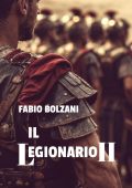 Fabio Bolzani - Il legionario II (2025)
