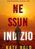 Kate Bold -Nessun indizio (Harley Cole Libro 12) (2025)
