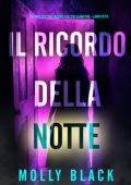 Molly Black - Il Ricordo della Notte (Clara Pike Libro Sette) (2025)