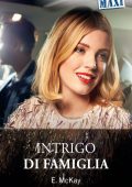 Emily McKay - Intrigo di famiglia (2024)
