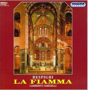 Respighi – La Fiamma – Tokody, Takacs, Kelen, Solyom-Nagy, Gardelli (1995) APE lossless