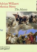 Adrian Willaert - Musica Nova: The Motets (Singer Pur) [3 CD's] (2012) FLAC