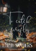 Emmy Sanders - To catch a firefly (2025)