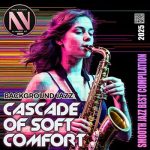 img VA - Cascade Of Soft Comfort (2025) MP3
