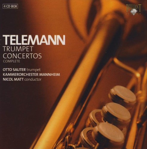 Telemann – Complete Trumpet Concertos (Otto Sauter, Franz Wagnermeyer, Kenji Tamiya; Kurpfalzisches Kammerorchester Mannheim, Nicol Matt) [4 CD BOX] (2004) FLAC