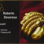 img Donizetti - Roberto Devereux (Gencer, Cappuccilli, Rota, Bondino - Coro & Orchestra del Tea