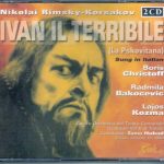 img Rimsky-korsakov - Ivan Il Terrible (Christoff, Bakocevic, Kozma, Susca - Orchestre del Teatro V
