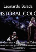 Leonardo Balada - Cristobal Colon (Jose Carreras / Montserrat Caballe / Theo Alcantara) (2009) FLAC