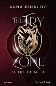 Anna Rinaudo – The Try Zone. Oltre la meta (2025)