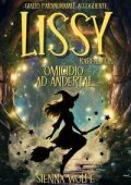 Sienna Wolfe - I Misteri delle Streghe di Andertal Vol. 1. Lissy Rabenstein: Omicidio ad Andertal (2025)