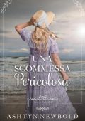 Ashtyn Newbold - Spose di Brighton Vol. 4. Una Scommessa Pericolosa (2025)