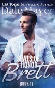 Dale Mayer – SEALs of Honor Vol 11. Brett (2025) Dale Mayer – SEALs of Honor Vol 11. Brett (2025)