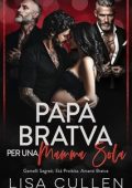 Lisa Cullen - The Forbidden Reverse Harem Collection Vol. 13. Papà Bratva per una Mamma Sola (2025)