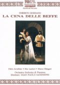 Umberto Giordano - La Cena delle Beffe (Gian Paolo Sanzogno; Fabio Armiliato, Marco Chingari, Rita Lantieri), 1988 - live from Teatro Giordano di Foggia (1989) FLAC
