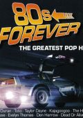 VA - 80s Forever (The Greatest Pop Hits) (2006)