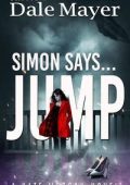 Dale Mayer - Kate Morgan Thrillers Vol. 2. Simon Says... Jump (2025)