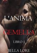 Bella Lore - L'anima gemella Libro 5 (2025)